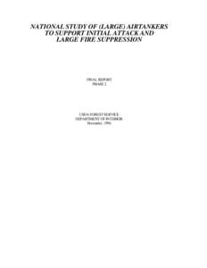 NATIONAL STUDY OF (LARGE) AIRTANKERS TO SUPPORT INITIAL ATTACK AND LARGE FIRE SUPPRESSION FINAL REPORT PHASE 2