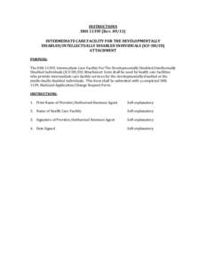 INSTRUCTIONS DHS 1139F (Rev[removed]INTERMEDIATE CARE FACILITY FOR THE DEVELOPMENTALLY DISABLED/INTELLECTUALLY DISABLED INDIVIDUALS (ICF-DD/ID) ATTACHMENT PURPOSE: