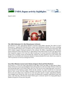 USDA Japan activity highlights March 9, 2015 The 20th Ushiwaka’s U.S. Beef Renaissance in Kyoto:  On February 25, 2015, Agricultural Minister-Counselor David Miller attended “the 20th U.S. Beef