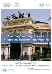 !  TEACHING/LEARNING PHYSICS: INTEGRATING RESEARCH INTO PRACTICE EDITORS