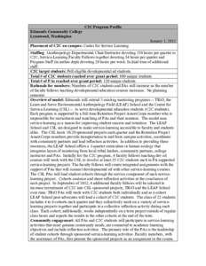 C2C Program Profile Edmonds Community College Lynnwood, Washington January 1, 2012 Placement of C2C on campus: Center for Service Learning Staffing: 1Anthropology Departmental Chair/Instructor devoting 150 hours per quar