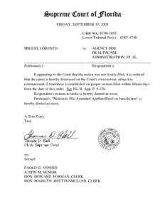 Supreme Court of Florida FRIDAY, SEPTEMBER 19, 2008 CASE NO.: SC08-1691 Lower Tribunal No(s).: 4D07-4740 MIGUEL LORENZO