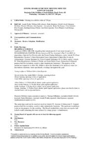 ZONING BOARD OF REVIEW MEETING MINUTES TOWN OF FOSTER Benjamin Eddy Building, 6 South Killingly Road, Foster, RI Wednesday: December 11, 2013 AT 7:00 p.m.  A.