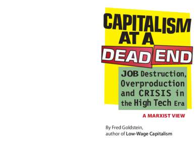 Capitalism at a Dead End A paper by Fred Goldstein prepared for the 6th National Meeting on Social Policy at the Federal University of Espirito Santo, Brazil, September 28-30, [removed]A DIFFERENT CRISIS
