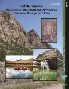 BLM Mission It is the mission of the Bureau of Land Management to sustain the health, diversity, and productivity of the public lands for the use and enjoyment of present and future generations.  RECORD OF DECISION