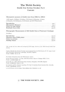 The Webb Society Double Star Section Circulars No 6 Contents Micrometric measures of double stars fromtoR.W.Argyle, G.Elliott, D.Gellera, P.M.Girard, G.Hoyenga, A.Jones,