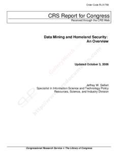 Order Code RL31798  CRS Report for Congress Received through the CRS Web  Data Mining and Homeland Security: