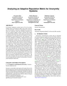 Analyzing an Adaptive Reputation Metric for Anonymity Systems Anupam Das Nikita Borisov