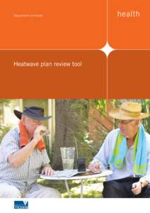 Heatwave plan review tool  Heatwave plan review tool If you would like to receive this publication in an accessible format please phone[removed]using the National Relay Service 13 36 77 if required, or email <