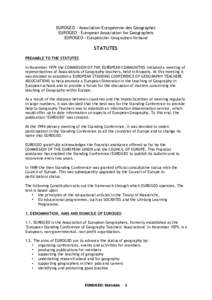 EUROGEO – Association Européenne des Géographes EUROGEO – European Association for Geographers EUROGEO - Europäischer Geographen Verband STATUTES PREAMBLE TO THE STATUTES