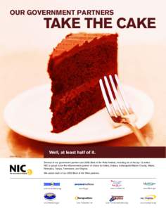 OUR GOVERNMENT PARTNERS  TAKE THE CAKE Well, at least half of it[removed]NIC Inc.