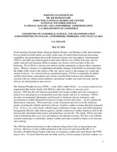 WRITTEN STATEMENT BY DR. RICHARD KNABB DIRECTOR, NATIONAL HURRICANE CENTER NATIONAL WEATHER SERVICE NATIONAL OCEANIC AND ATMOSPHERIC ADMINISTRATION U.S. DEPARTMENT OF COMMERCE