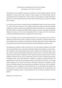 Communication concerning the decision of the Curia of Hungary in administrative case n° Kfv.VI[removed]The rights and assets of the plaintiff’s companies were injected into a newly established company in which the