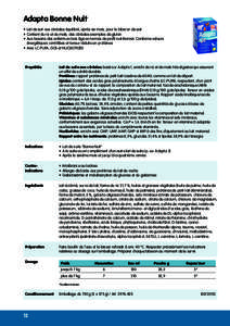 Adapta Bonne Nuit • Lait de suit aux céréales équilibré, après six mois, pour le biberon de soir • Contient du riz et du maïs, des céréales exemptes de gluten • Aux besoins des enfants en bas âge en termes