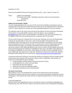 September 12, 2012 Notes from Brownfields Professional Learning Community (PLC) – Cycle 7, Session 2 (session 71) Topics: Updates from Washington The Hunters Point Family – Identifying communities ready for environme