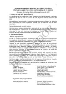 1 ACTA DE LA ASAMBLEA ORDINARIA DEL COMITÉ CIENTÍFICO INTERNACIONAL DE ITINERARIOS CULTURALES (CIIC) DE ICOMOS. Camargo - Chihuahua (México). 8 de septiembre deLectura del Acta de la Sesión Anterior: El Pres