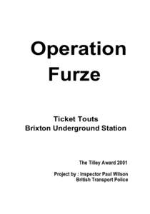 Operation Furze Ticket Touts Brixton Underground Station  The Tilley Award 2001
