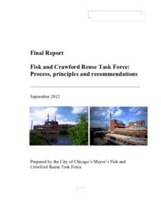 Report of the Fisk & Crawford Reuse Task Force  Final Report Fisk and Crawford Reuse Task Force: Process, principles and recommendations ________________________________________________________________________