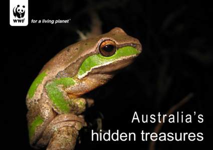 Australia’s hidden treasures WWF-Australia GPO Box 528 Sydney NSW