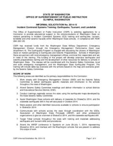 STATE OF WASHINGTON OFFICE OF SUPERINTENDENT OF PUBLIC INSTRUCTION OLYMPIA, WASHINGTON INFORMAL SOLICITATION No[removed]Incident Command Systems Training: Earthquake, Tsunami, and Landslide The Office of Superintendent 