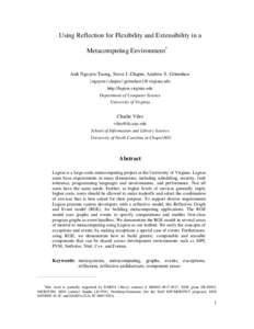 Using Reflection for Flexibility and Extensibility in a Metacomputing Environment* Anh Nguyen-Tuong, Steve J. Chapin, Andrew S. Grimshaw {nguyen | chapin | grimshaw}@virginia.edu http://legion.virginia.edu