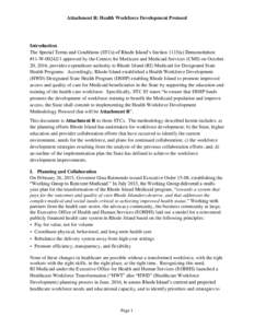 Attachment R: Health Workforce Development Protocol  Introduction The Special Terms and Conditions (STCs) of Rhode Island’s Section 1115(a) Demonstration #11-Wapproved by the Centers for Medicare and Medicaid 