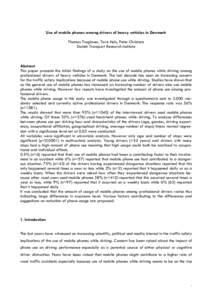 Use of mobile phones among drivers of heavy vehicles in Denmark Thomas Troglauer, Tove Hels, Peter Christens Danish Transport Research Institute Abstract This paper presents the initial findings of a study on the use of 