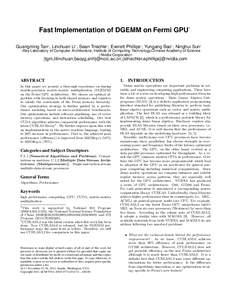 Fast Implementation of DGEMM on Fermi GPU∗ Guangming Tan† , Linchuan Li† , Sean Triechle‡ , Everett Phillips‡ , Yungang Bao† , Ninghui Sun† †Key Laboratory of Computer Architecture, Institute of Computing