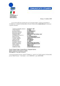 Roma 13 ottobre 2005 In occasione della gara amichevole tra le nazionali di Italia e Austria in programma il 19 Ottobre p.v. a Limone sul Garda (Bs), il Tecnico Federale Sig. Antonio Rocca, ha convocato