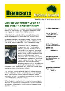 May 2014 | Vol. 37 No. 4 | ISSN[removed]LIES OR UNTRUTHS? LOOK AT THE INTENT, SAID DON CHIPP Core promises. Non-core promises. Broken promises. Lies and untruths. In post-election 2014, Australians are entitled to feel