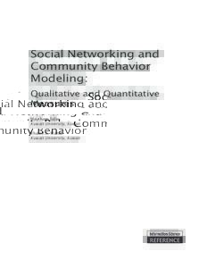 Social Networking and Community Behavior Modeling: Qualitative and Quantitative Measures Maytham Safar