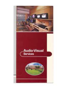 Audio-Visual Services As part of the modernization of the Library and Information Services, an Audio-Visual Unit (AV Unit) was set up in[removed]The AV Unit, c urrently loc ated in Room