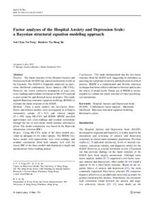 Qual Life Res DOIs11136Factor analyses of the Hospital Anxiety and Depression Scale: a Bayesian structural equation modeling approach Ted Chun Tat Fong • Rainbow Tin Hung Ho