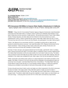 For Immediate Release: October 2, 2014 MEDIA CONTACTS: City of Fresno: Mark Standriff,  California State Water Resources Board: George Kostyrko,  U.S. EPA: Nahal