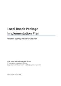 Local Roads Package Implementation Plan Western Sydney Infrastructure Plan NSW Urban and Pacific Highway Section Infrastructure Investment Division