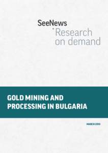 GOLD MINING AND PROCESSING IN BULGARIA MARCH