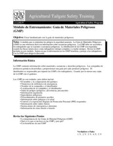 Agricultural Tailgate Safety Training Agricultural Safety Program Módulo de Entrenamiento: Guía de Materiales Peligrosos (GMP) Objetivo: Estar familiarizado con la guía de materiales peligrosos.