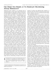 Anesthesiology 2008; 109:576 –7  Copyright © 2008, the American Society of Anesthesiologists, Inc. Lippincott Williams & Wilkins, Inc. One Hand, Two Hands, or No Hands for Maximizing Airway Maneuvers?