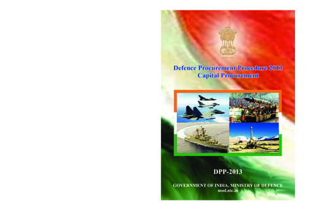 Defence Procurement Procedure 2013 Capital Procurement Government of India, Ministry of Defence mod.nic.in