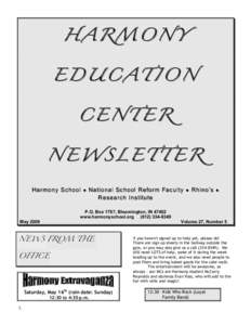 HARMONY EDUCATION CENTER NEWSLETTER Harmony School ● National School Reform Faculty ● Rhino’s ● Research Institute