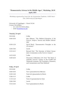“Demonstrative Science in the Middle Ages”, Workshop, 28-29 April, 2011 Workshop organized by Centre for the Aristotelian Tradition , SAXO Institute, University of Copenhagen University of Copenhagen — Room