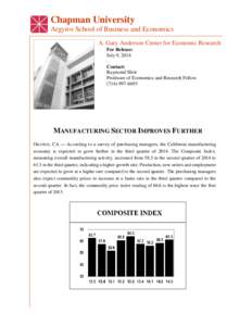 Chapman University ArgyrArgyros School of Business and Economics A. Gary Anderson Center for Economic Research For Release: July 9, 2014 Contact: