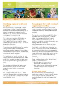 The Budget for Regional Australia: Health  FACTSHEET Improving Regional Health Services