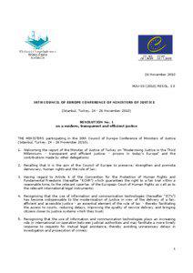 Computer law / Europe / Conference of Ministers of Justice / Convention on Cybercrime / European Convention on Human Rights / European Court of Human Rights / Additional Protocol to the Convention on Cybercrime / Council of Europe / Law / International relations