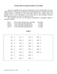 Scoring Guide for Integrated Algebra Test Sampler Answers to multiple-choice questions 1 through 30, and the specific rubrics for openended questions 31 through 39, are provided on the following pages. A complete and cor