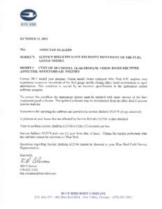 Models Affected: Certain 2013 Model Year Next Generation Propane Vision Buses Equipped with Ford 6.8L Engines ISSUE________________________________ CORRECTIVE ACTION________----___