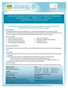 Technical Assistance and Support for Systems Integration Stephanie Skolasinski Michelle Polzin Dan Seaman Regional Technical Assistance Coordinators