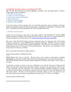 ATJ JSP SIG Newsletter: Issue no. 16, February 15th, 2014 The ATJ JSP SIG Newsletter bi-annually highlights upcoming events and opportunities of interest. Notices appear under six headings: 1. JSP SIG Announcements 2. Co