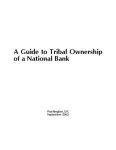 A Guide to Tribal Ownership of a National Bank