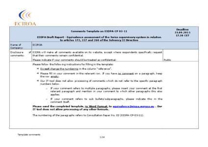 Deadline[removed] CET Comments Template on EIOPA CP[removed]EIOPA Draft Report Equivalence assessment of the Swiss supervisory system in relation